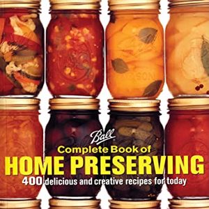 Complete Book Of Home Preserving