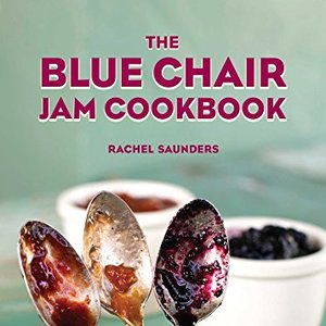 Filled with Over 100 Seasonal Recipes to Making Artisanal Jams, Marmalades and Fruit Butters